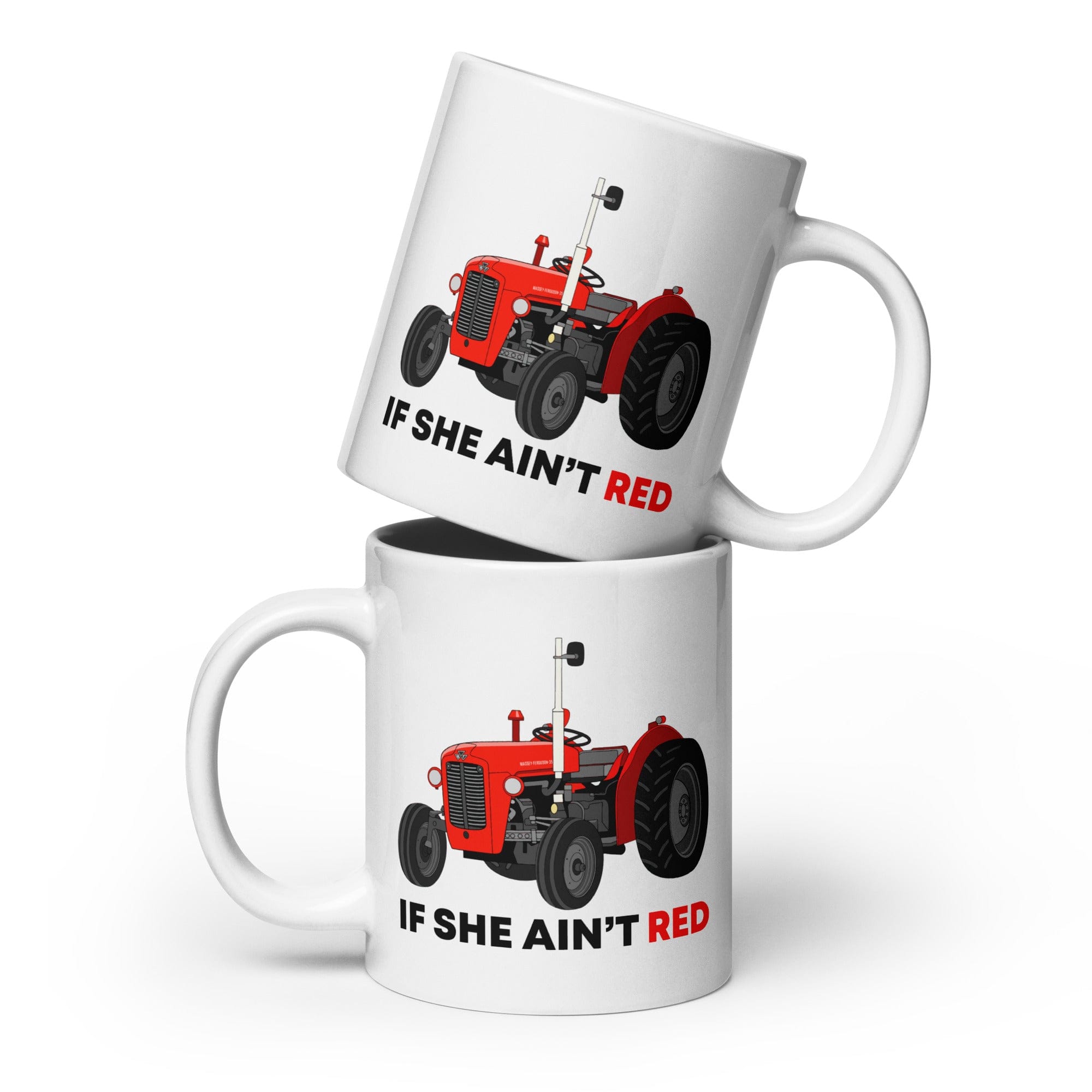 The Tractors Mugs Store 20 oz If She Ain't Red  White glossy mug Quality Farmers Merch