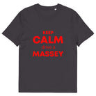 The Tractors Mugs Store Anthracite / S KEEP CALM drive a MASSEY Unisex organic cotton t-shirt Quality Farmers Merch