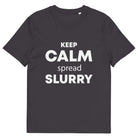 The Tractors Mugs Store Anthracite / S KEEP CALM spread SLURRY Unisex organic cotton t-shirt Quality Farmers Merch