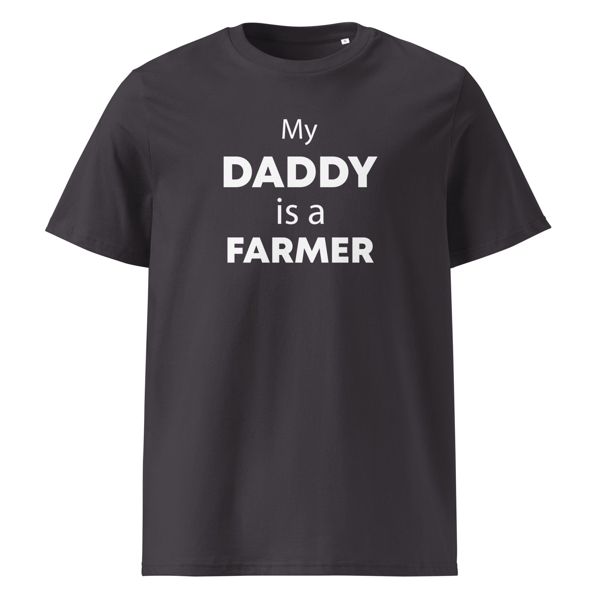 The Tractors Mugs Store Anthracite / S My Daddy is a Farmer Unisex organic cotton t-shirt Quality Farmers Merch