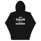 The Tractors Mugs Store Black / S KEEP CALM be a FARMER Unisex Hoodie Quality Farmers Merch