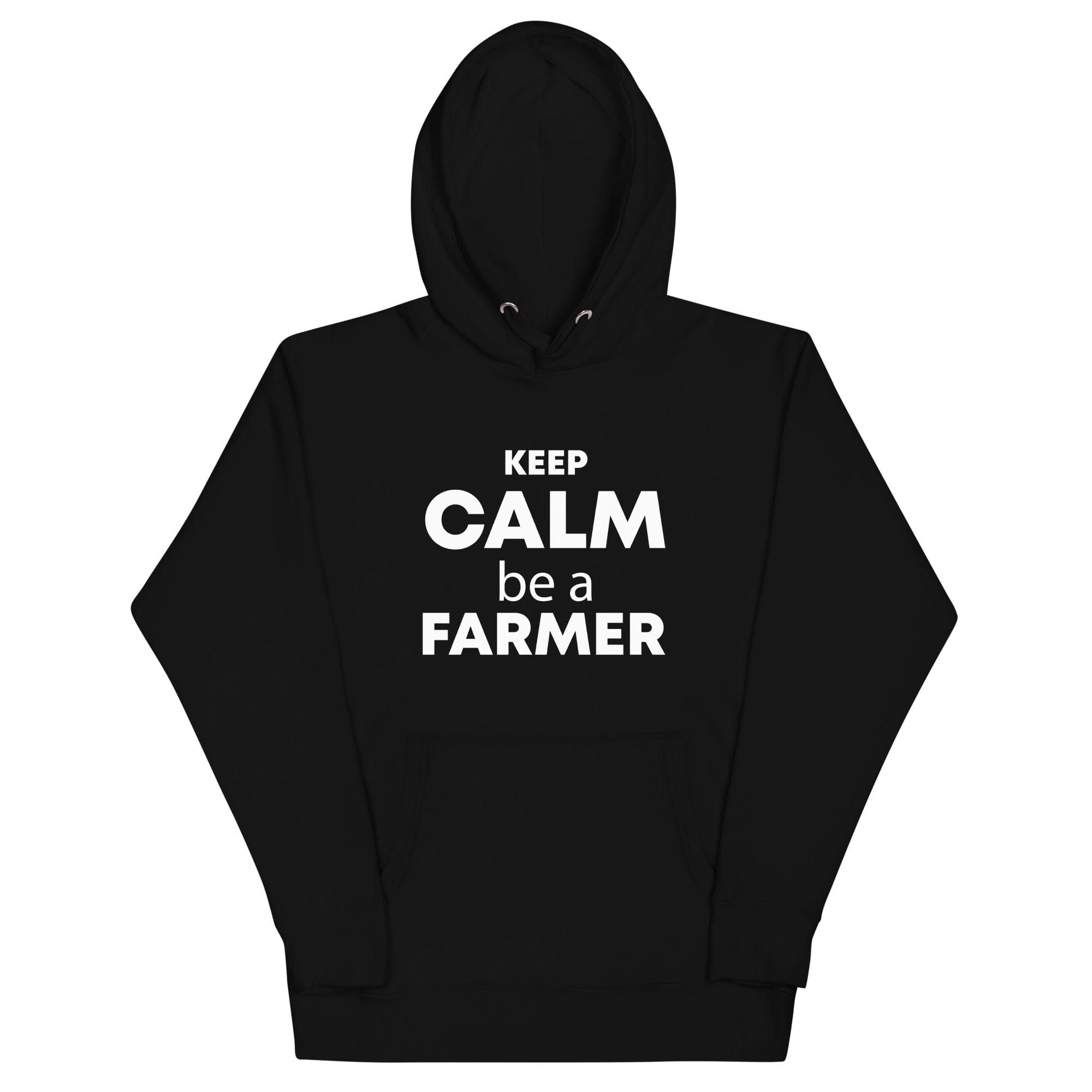 The Tractors Mugs Store Black / S KEEP CALM be a FARMER Unisex Hoodie Quality Farmers Merch