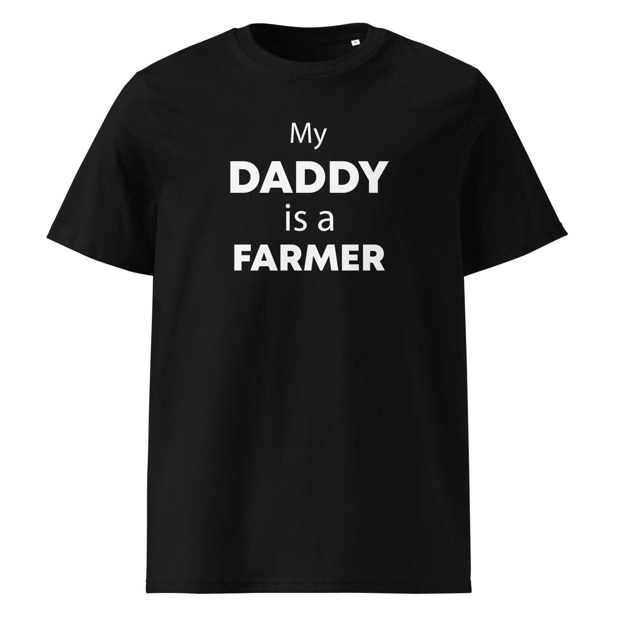 The Tractors Mugs Store Black / S My Daddy is a Farmer Unisex organic cotton t-shirt Quality Farmers Merch