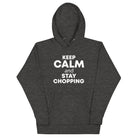 The Tractors Mugs Store Charcoal Heather / S KEEP CALM and STAY CHOPPING Unisex Hoodie Quality Farmers Merch