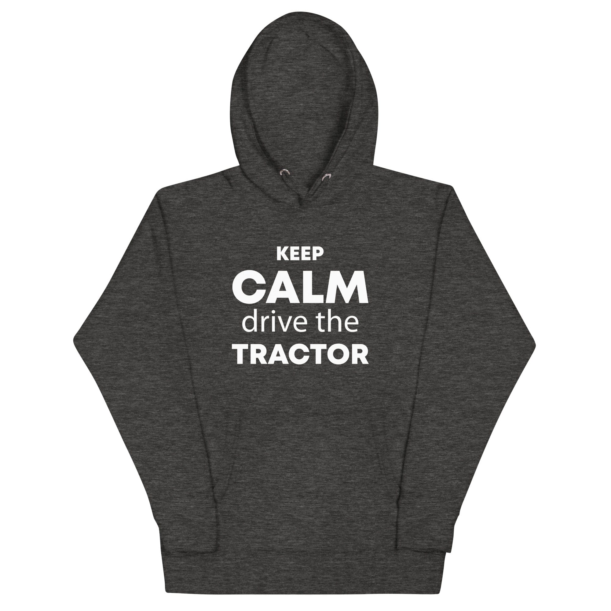 The Tractors Mugs Store Charcoal Heather / S KEEP CALM drive the TRACTOR  Unisex Hoodie Quality Farmers Merch