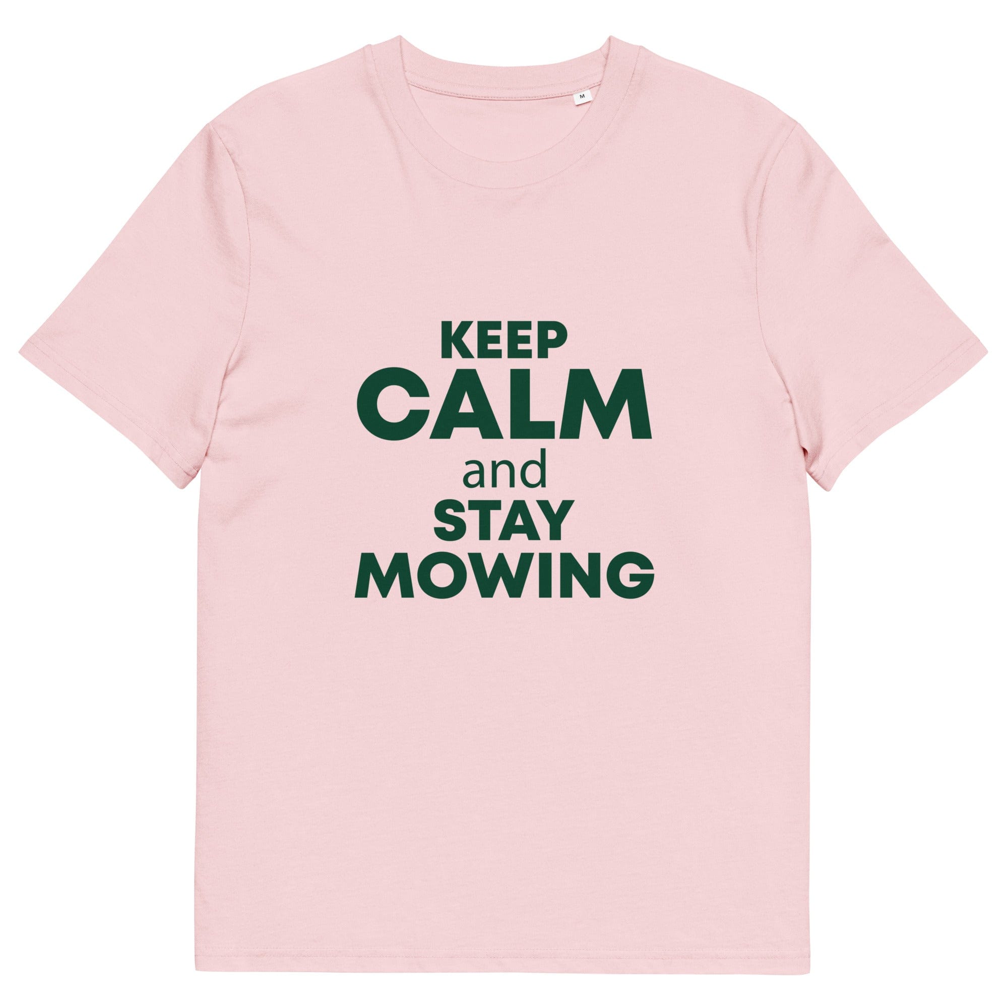 The Tractors Mugs Store Cotton Pink / S KEEP CALM and STAY MOWING Unisex organic cotton t-shirt Quality Farmers Merch