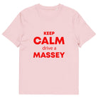 The Tractors Mugs Store Cotton Pink / S KEEP CALM drive a MASSEY Unisex organic cotton t-shirt Quality Farmers Merch