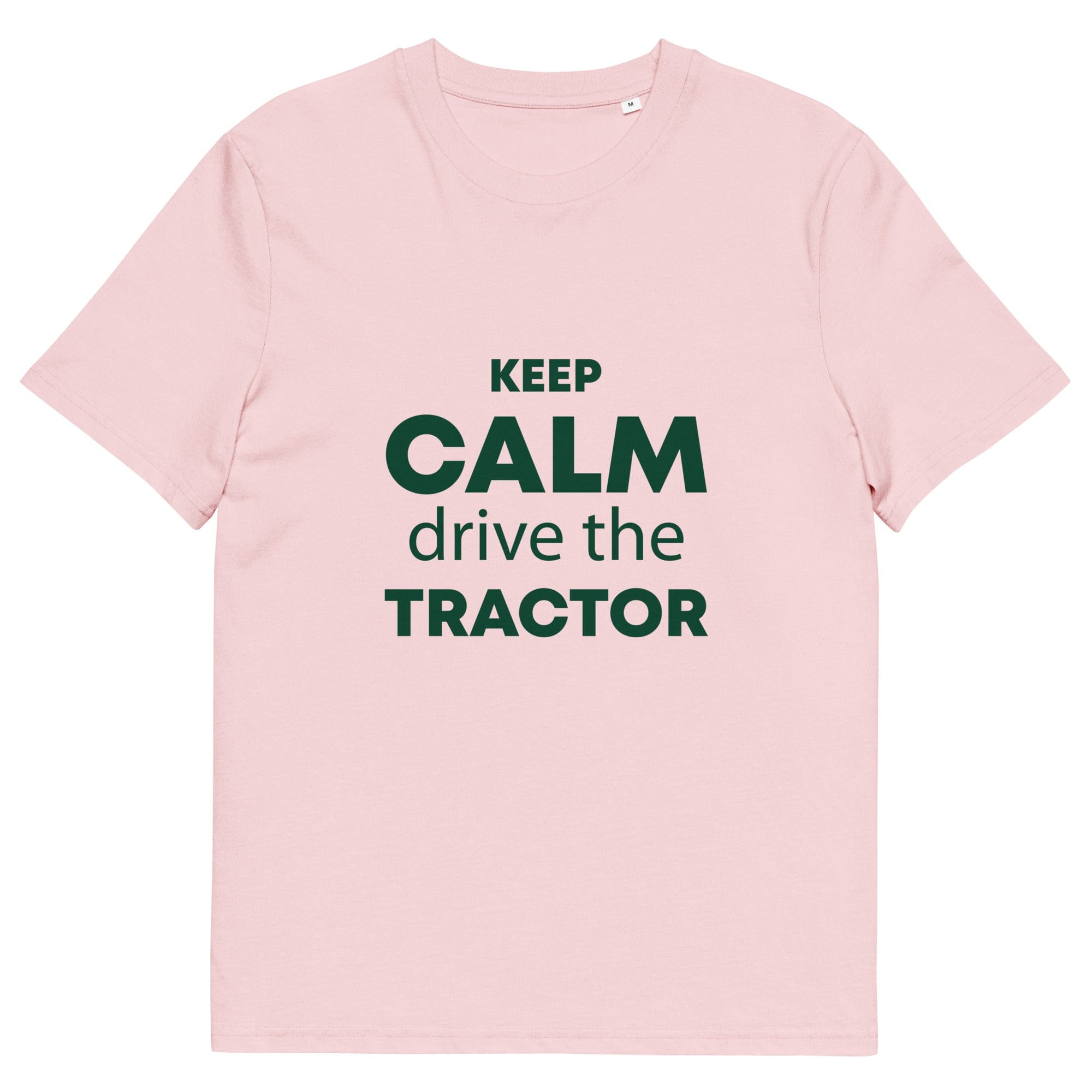 The Tractors Mugs Store Cotton Pink / S KEEP CALM drive the TRACTOR Unisex organic cotton t-shirt Quality Farmers Merch