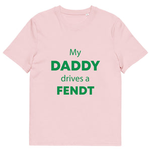 The Tractors Mugs Store Cotton Pink / S My Daddy Drives a Fendt Unisex organic cotton t-shirt Quality Farmers Merch