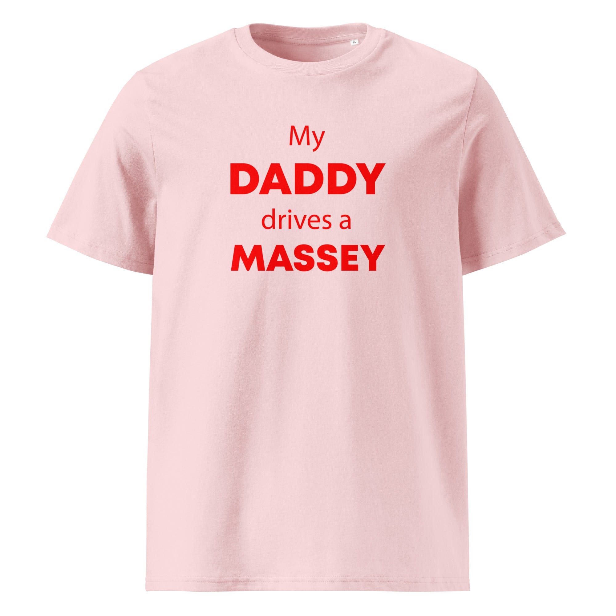 The Tractors Mugs Store Cotton Pink / S My Daddy Drives a Massey Unisex organic cotton t-shirt Quality Farmers Merch