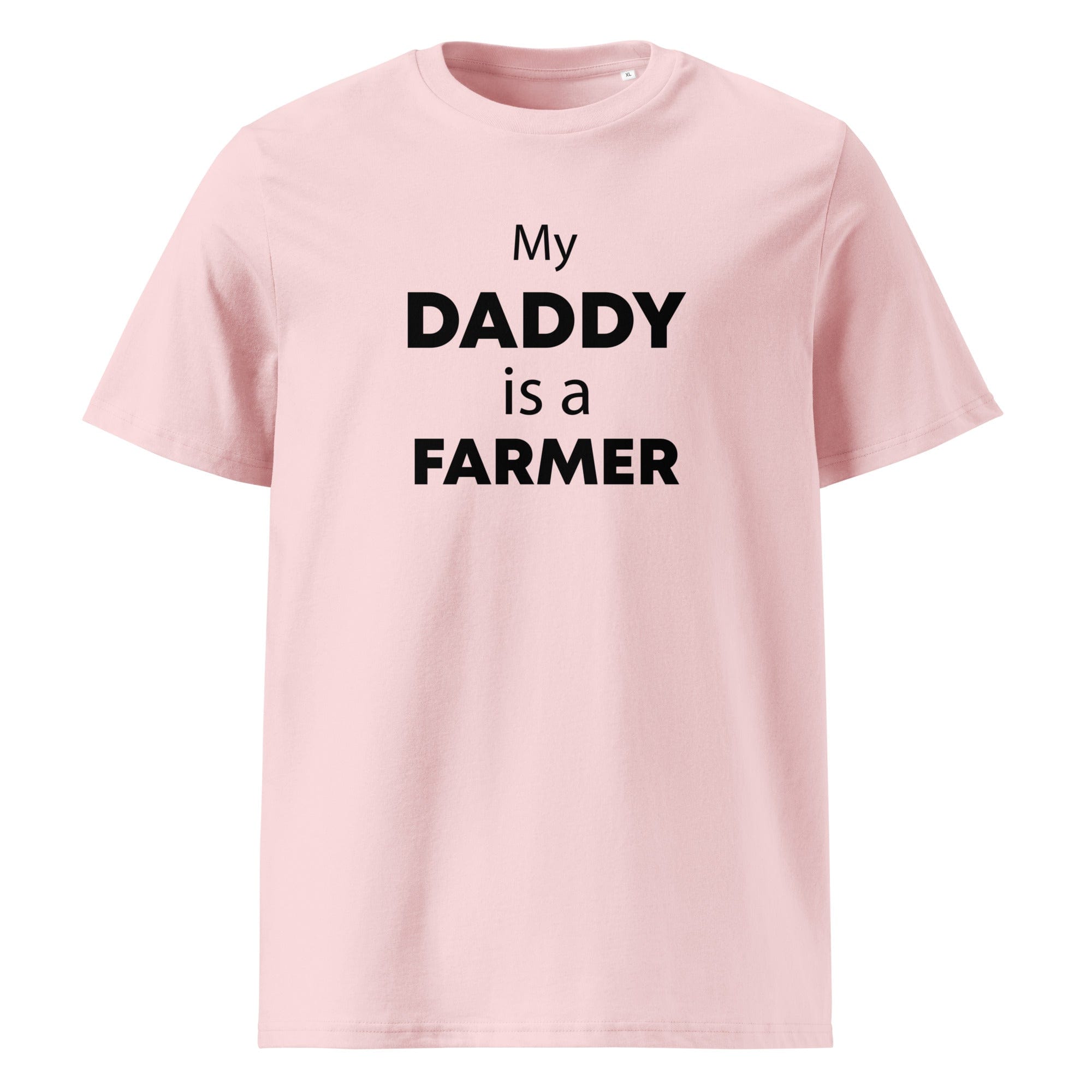 The Tractors Mugs Store Cotton Pink / S My Daddy is a Farmer Unisex organic cotton t-shirt Quality Farmers Merch