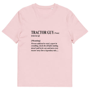 The Tractors Mugs Store Cotton Pink / S The Tractor Guy Unisex Organic Cotton T-Shirt Quality Farmers Merch