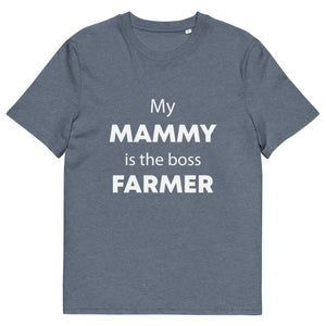 The Tractors Mugs Store Dark Heather Blue / S My Mammy is the Boss Farmer Unisex organic cotton t-shirt Quality Farmers Merch