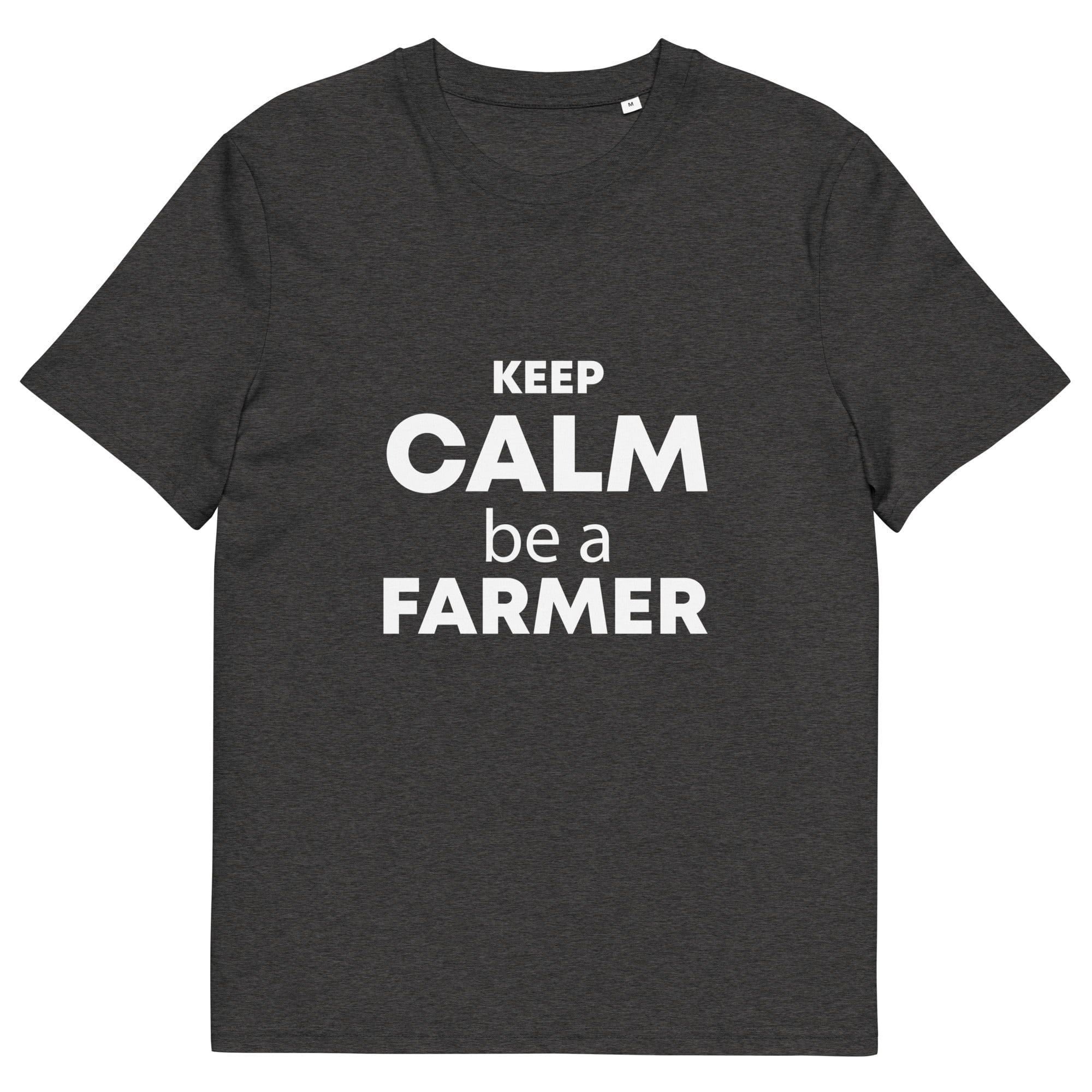 The Tractors Mugs Store Dark Heather Grey / S KEEP CALM be a FARMER Unisex organic cotton t-shirt Quality Farmers Merch