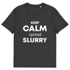 The Tractors Mugs Store Dark Heather Grey / S KEEP CALM spread SLURRY Unisex organic cotton t-shirt Quality Farmers Merch