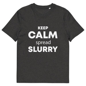 The Tractors Mugs Store Dark Heather Grey / S KEEP CALM spread SLURRY Unisex organic cotton t-shirt Quality Farmers Merch