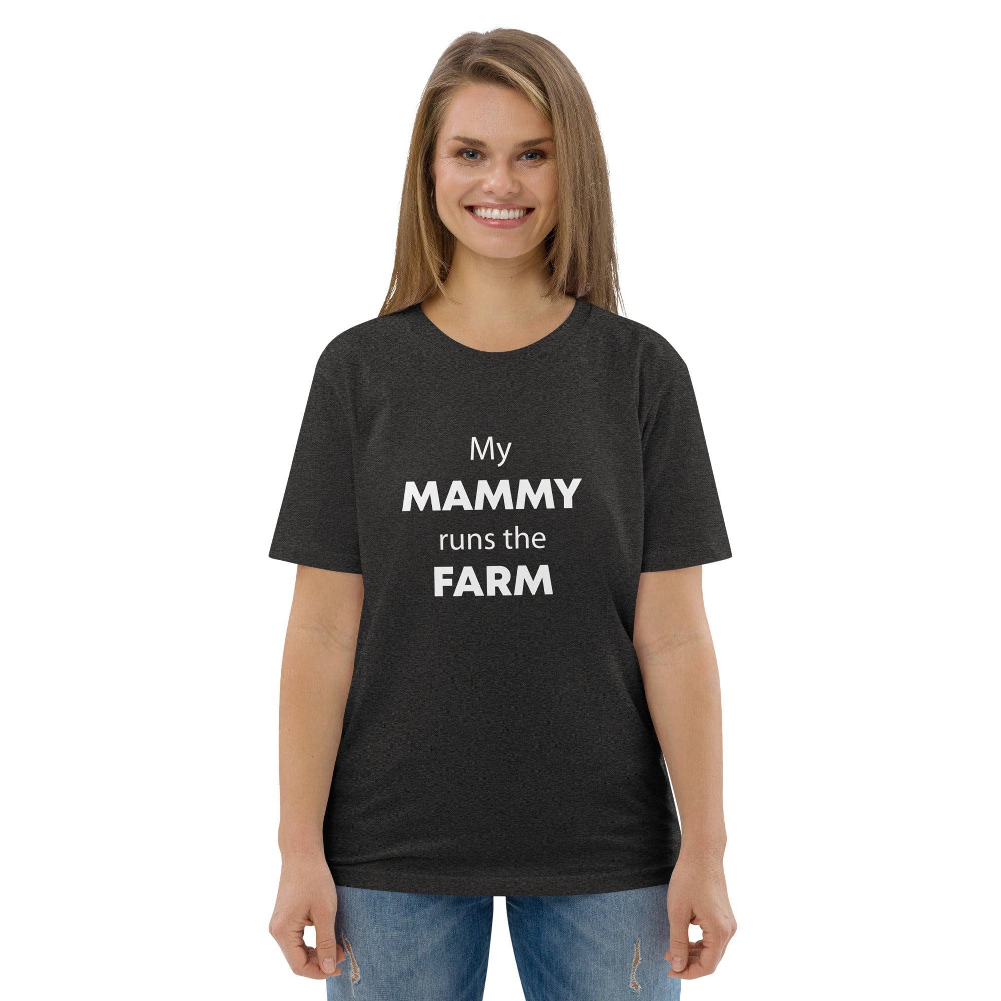 The Tractors Mugs Store Dark Heather Grey / S My Mammy Runs the Farm Unisex organic cotton t-shirt Quality Farmers Merch