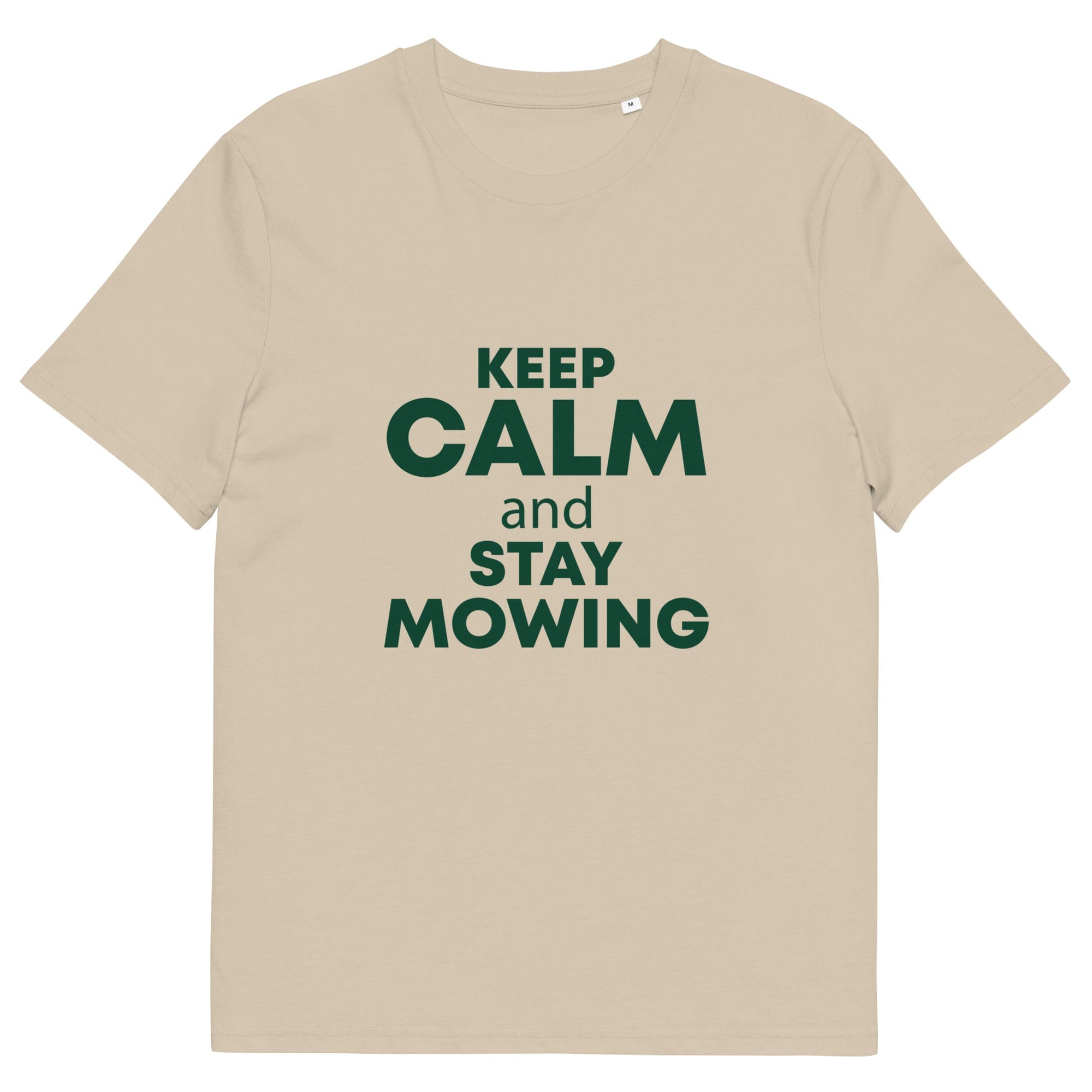 The Tractors Mugs Store Desert Dust / S KEEP CALM and STAY MOWING Unisex organic cotton t-shirt Quality Farmers Merch