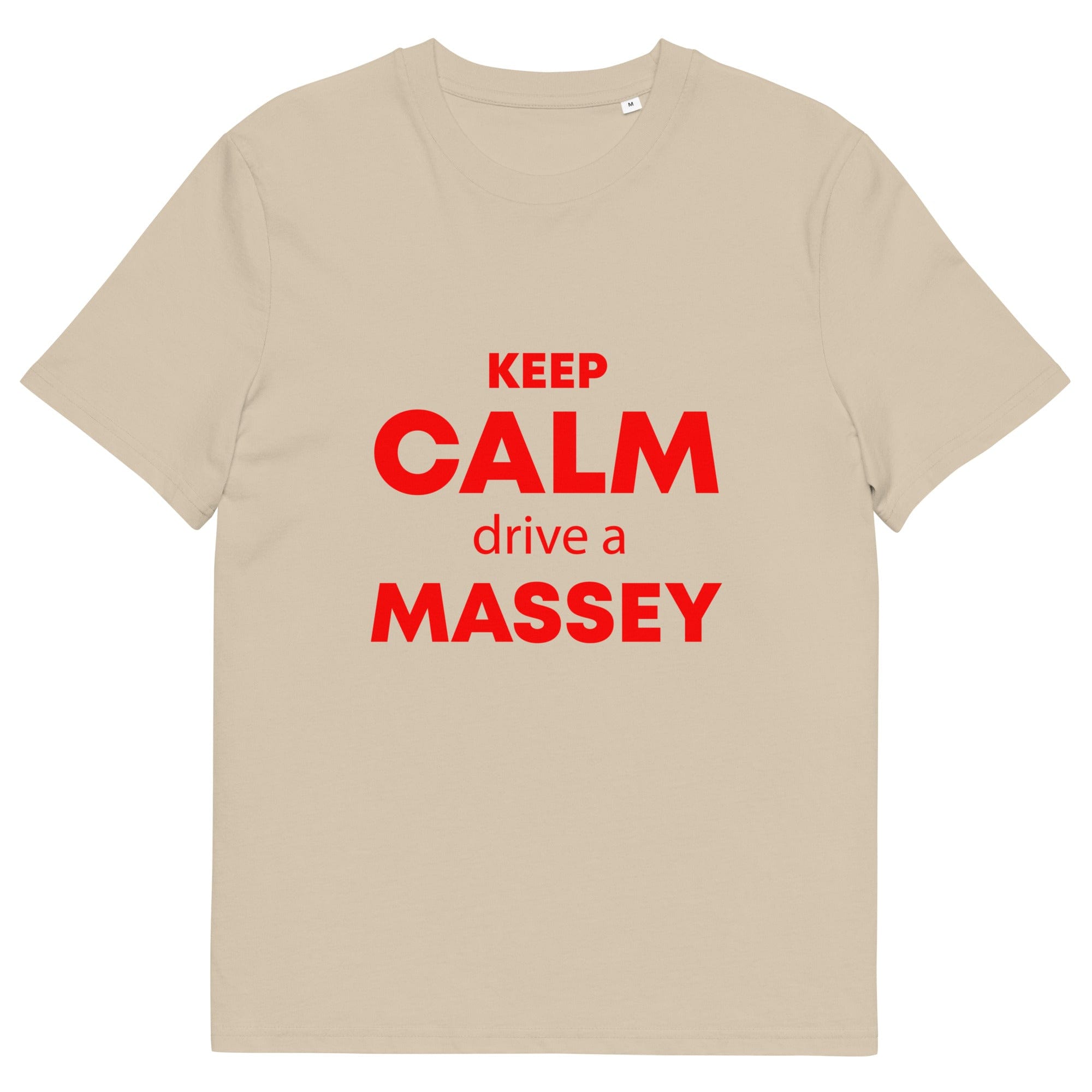 The Tractors Mugs Store Desert Dust / S KEEP CALM drive a MASSEY Unisex organic cotton t-shirt Quality Farmers Merch