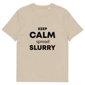 The Tractors Mugs Store Desert Dust / S KEEP CALM spread SLURRY Unisex organic cotton t-shirt Quality Farmers Merch