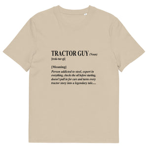 The Tractors Mugs Store Desert Dust / S The Tractor Guy Unisex Organic Cotton T-Shirt Quality Farmers Merch