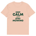 The Tractors Mugs Store Fraiche Peche / S KEEP CALM and STAY MOWING Unisex organic cotton t-shirt Quality Farmers Merch