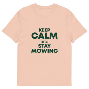 The Tractors Mugs Store Fraiche Peche / S KEEP CALM and STAY MOWING Unisex organic cotton t-shirt Quality Farmers Merch