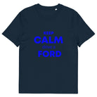 The Tractors Mugs Store French Navy / S KEEP CALM drive a FORD Unisex organic cotton t-shirt Quality Farmers Merch