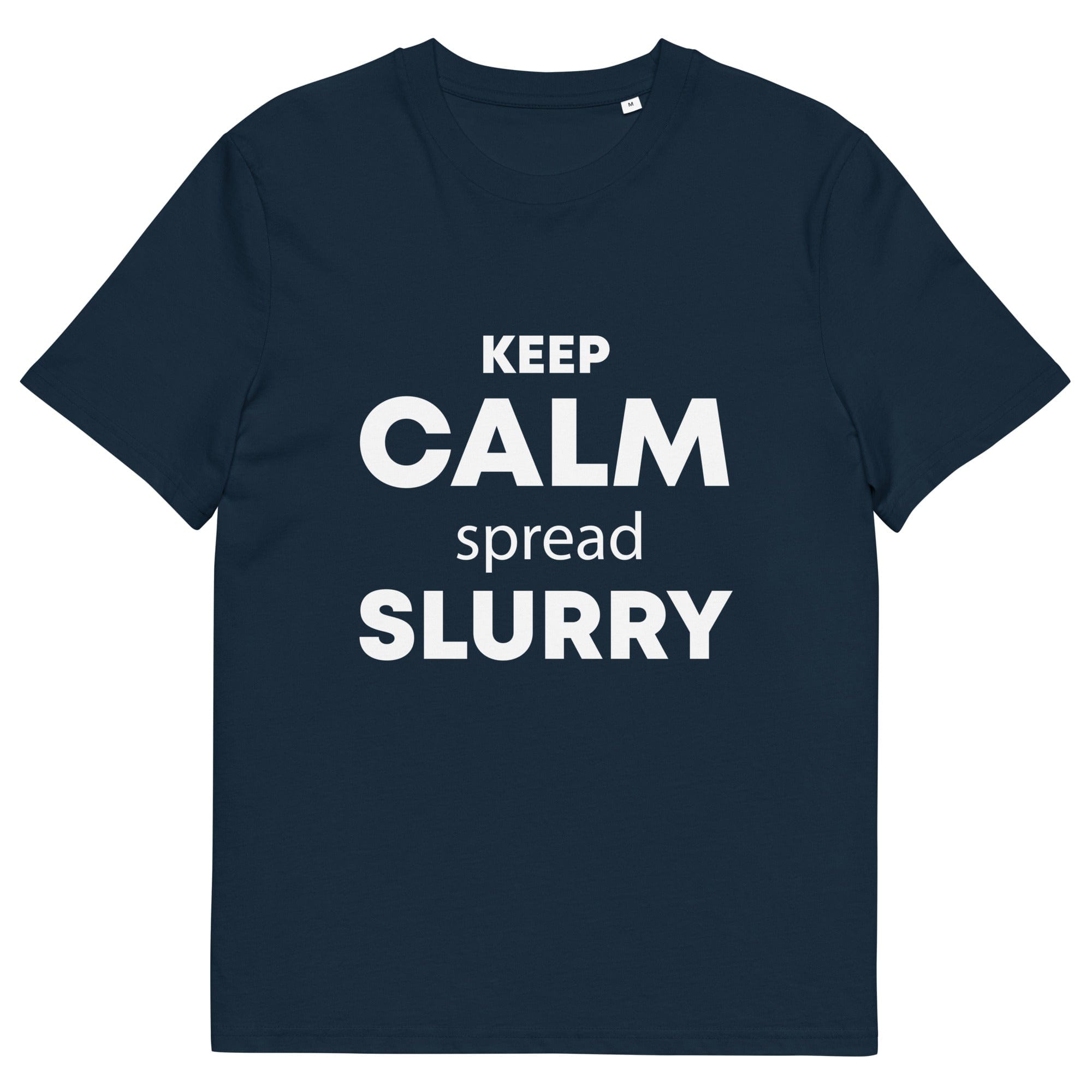 The Tractors Mugs Store French Navy / S KEEP CALM spread SLURRY Unisex organic cotton t-shirt Quality Farmers Merch