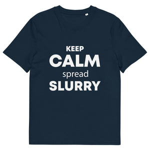The Tractors Mugs Store French Navy / S KEEP CALM spread SLURRY Unisex organic cotton t-shirt Quality Farmers Merch