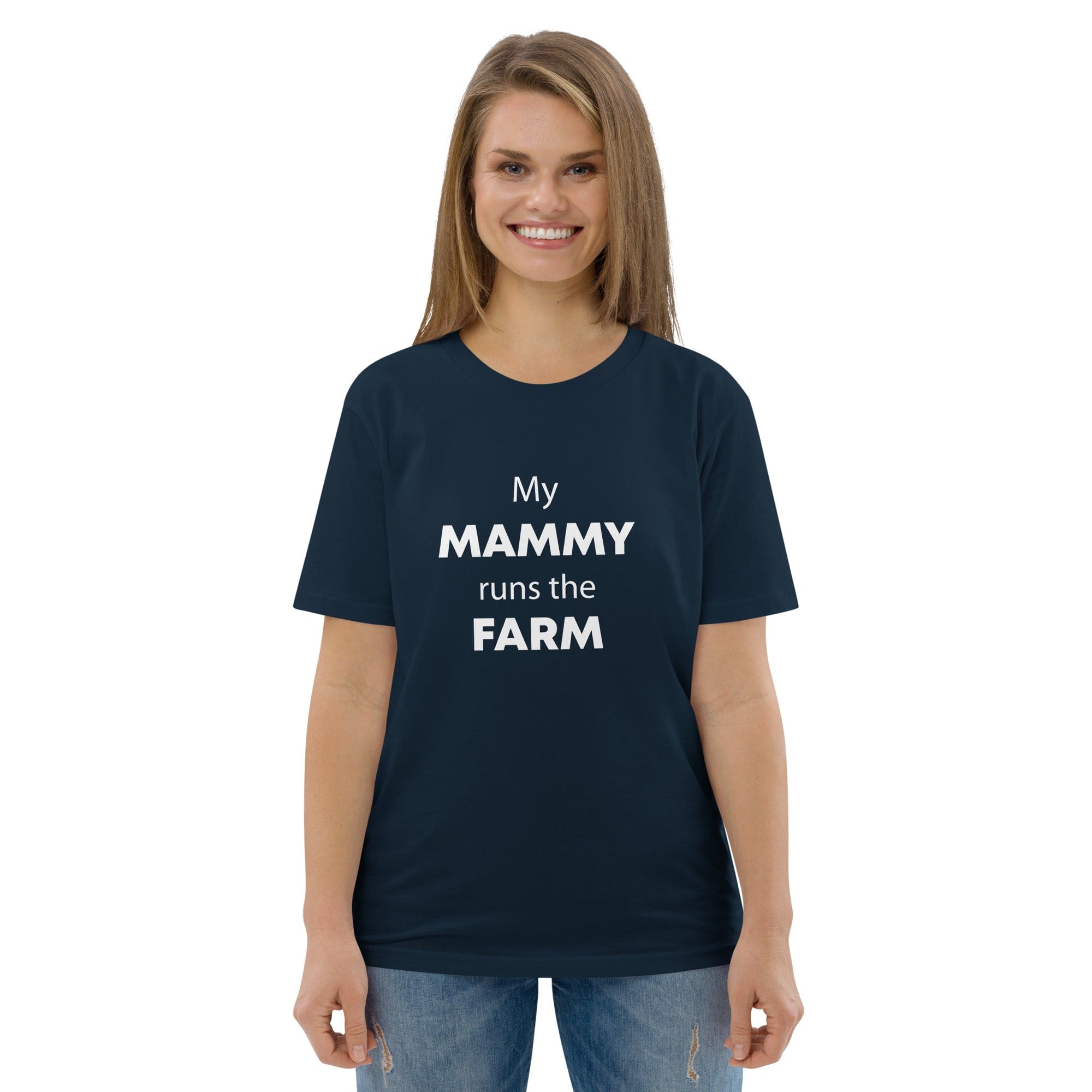 The Tractors Mugs Store French Navy / S My Mammy Runs the Farm Unisex organic cotton t-shirt Quality Farmers Merch