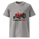 The Tractors Mugs Store Heather Grey / S If She Ain't Red Massey 35X Unisex organic cotton t-shirt Quality Farmers Merch