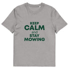 The Tractors Mugs Store Heather Grey / S KEEP CALM and STAY MOWING Unisex organic cotton t-shirt Quality Farmers Merch