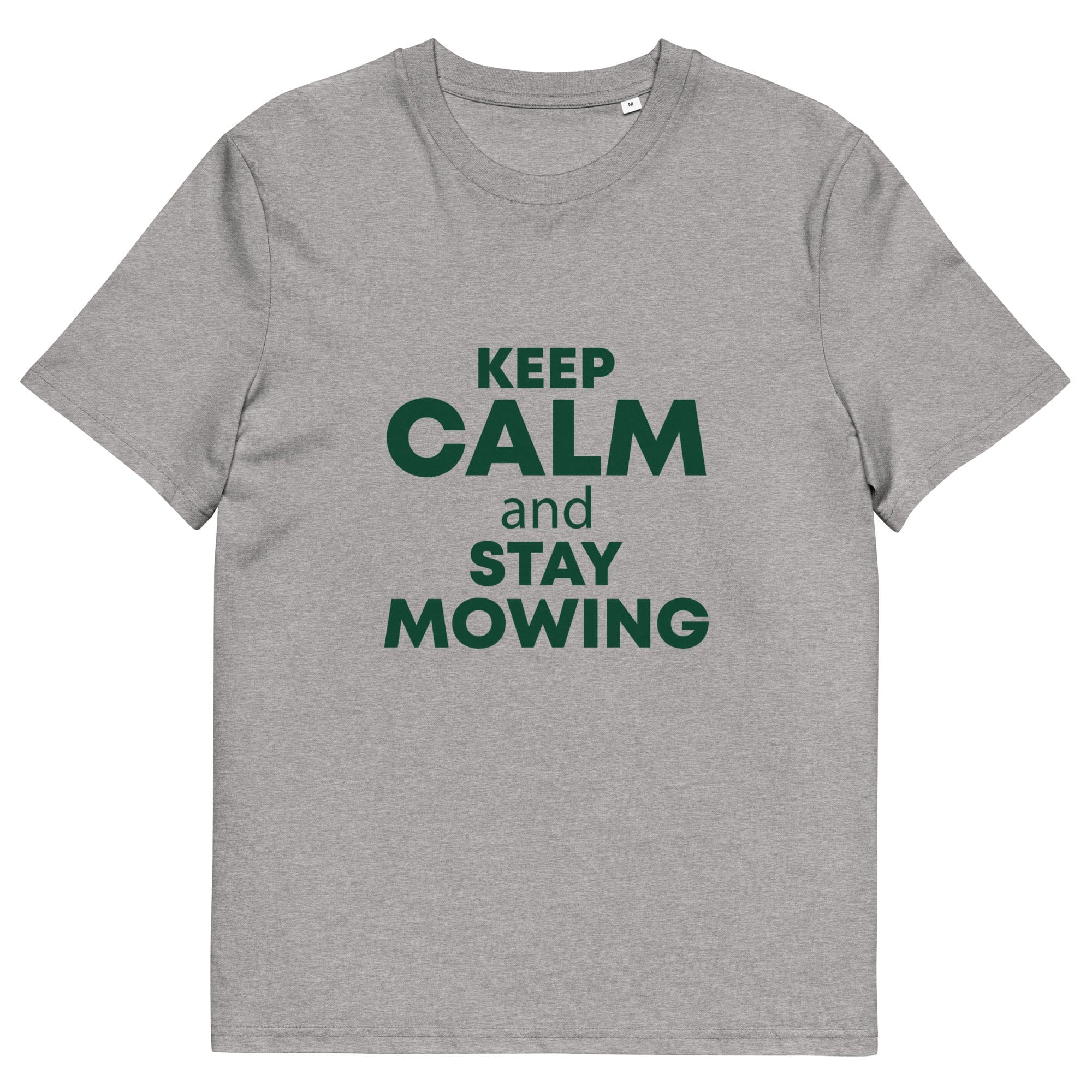 The Tractors Mugs Store Heather Grey / S KEEP CALM and STAY MOWING Unisex organic cotton t-shirt Quality Farmers Merch