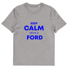 The Tractors Mugs Store Heather Grey / S KEEP CALM drive a FORD Unisex organic cotton t-shirt Quality Farmers Merch