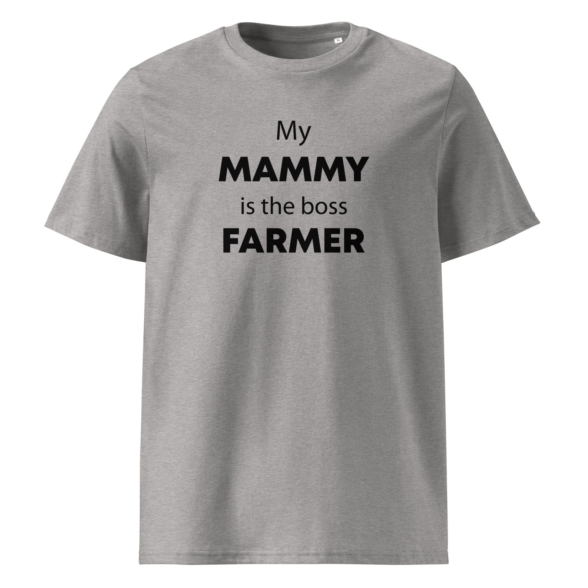 The Tractors Mugs Store Heather Grey / S My Mammy is the Boss Farmer Unisex organic cotton t-shirt Quality Farmers Merch