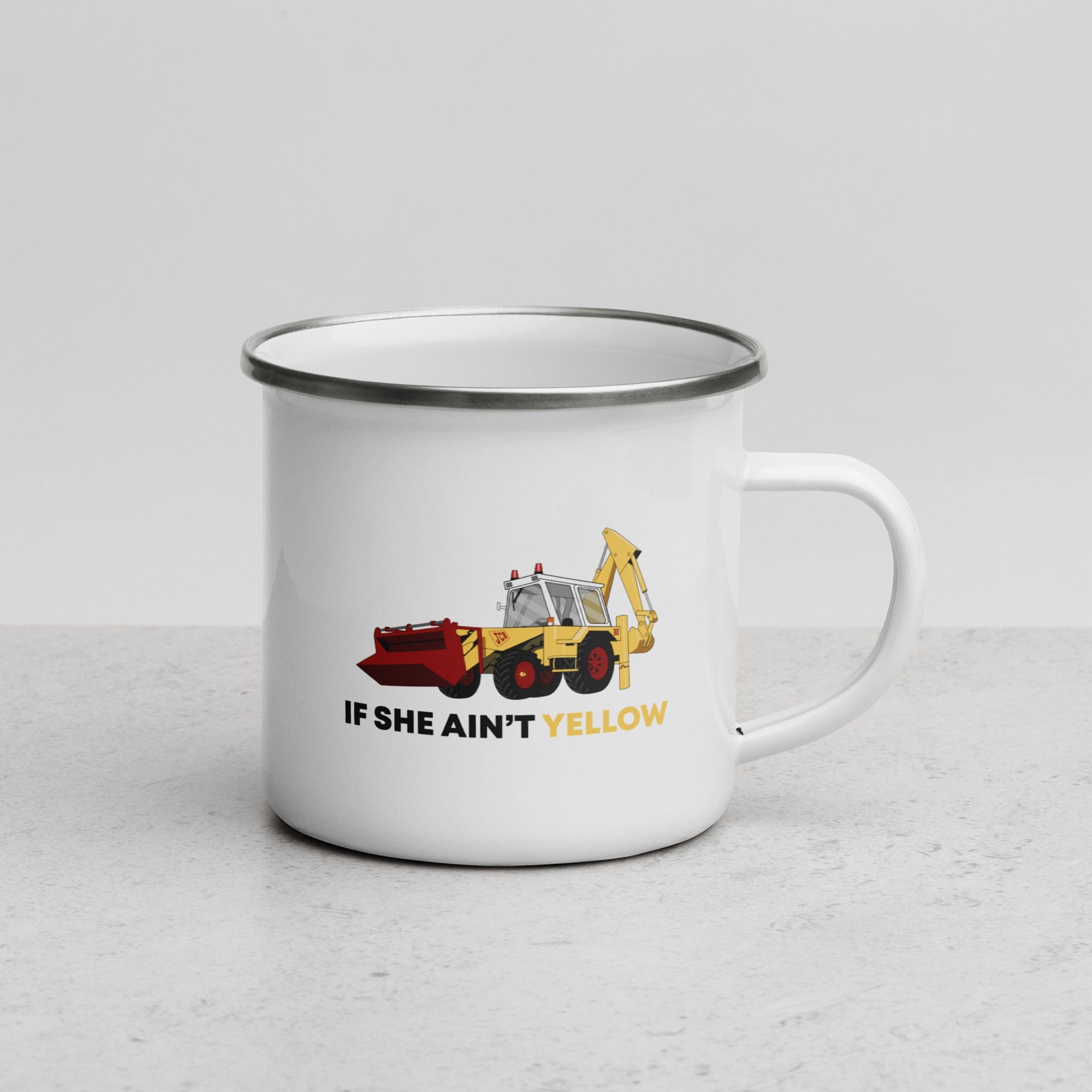 The Tractors Mugs Store If She Ain't Yellow JCB Enamel Mug Quality Farmers Merch