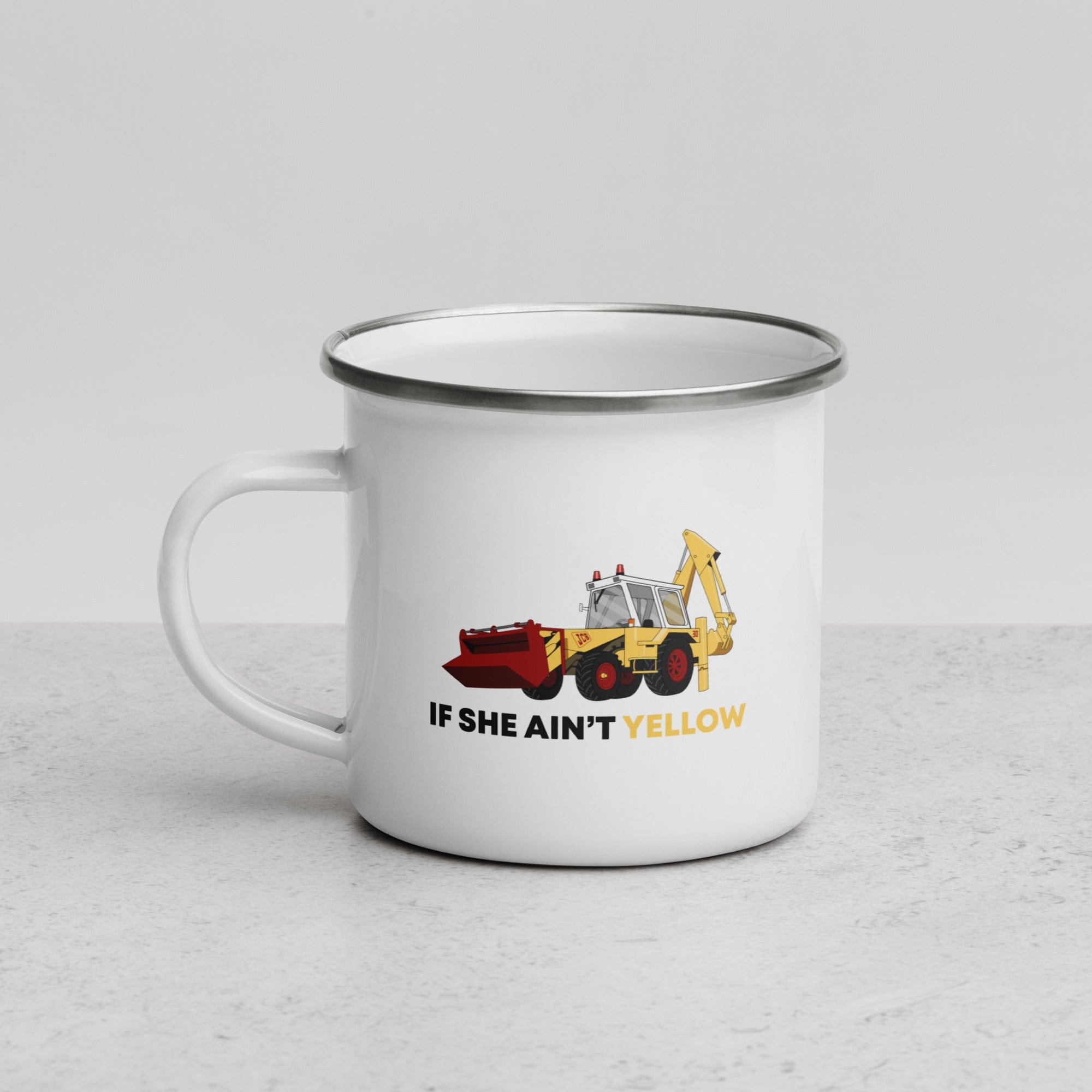 The Tractors Mugs Store If She Ain't Yellow JCB Enamel Mug Quality Farmers Merch