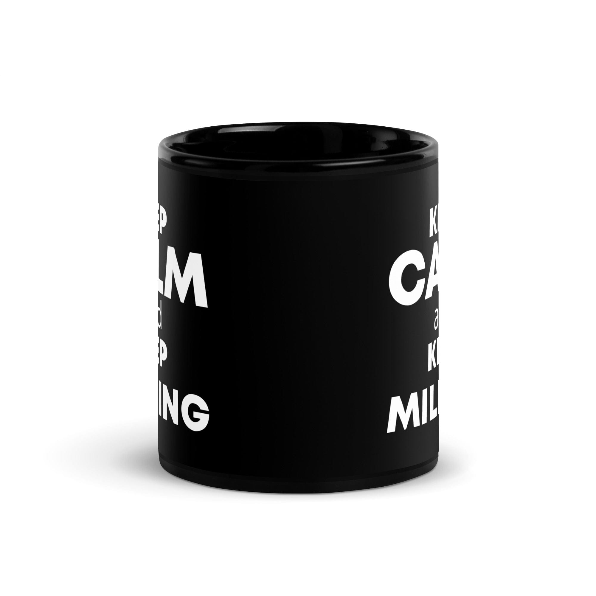 The Tractors Mugs Store KEEP CALM and KEEP MILKING Black Glossy Mug Quality Farmers Merch