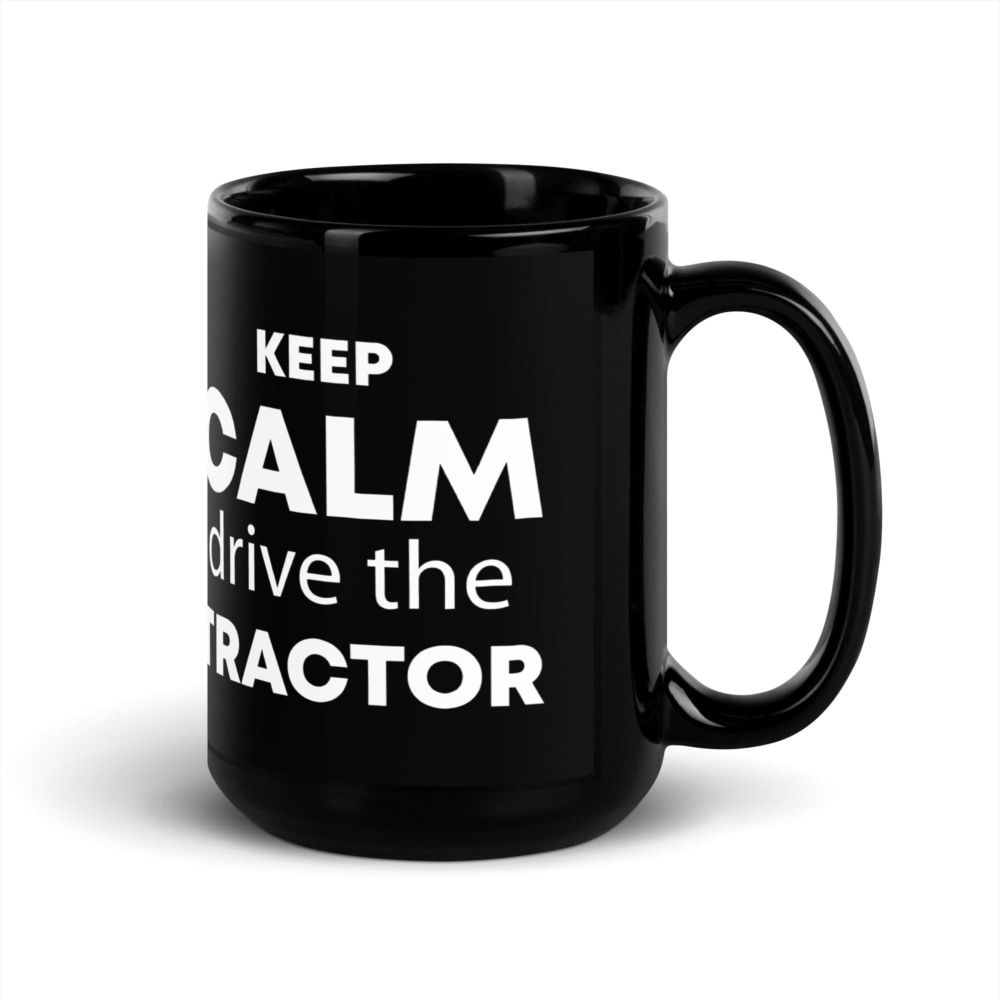 The Tractors Mugs Store KEEP CALM drive the TRACTOR  Black Glossy Mug Quality Farmers Merch