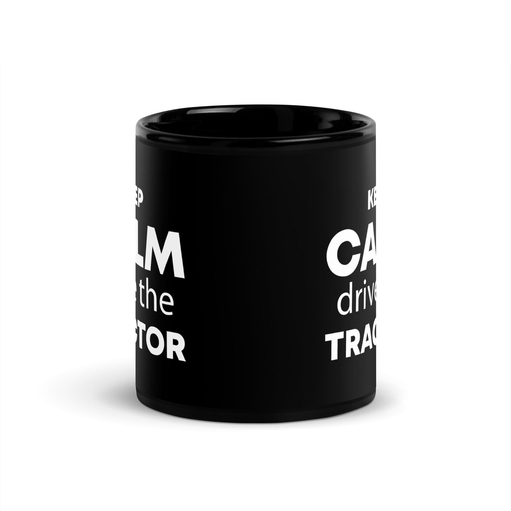 The Tractors Mugs Store KEEP CALM drive the TRACTOR  Black Glossy Mug Quality Farmers Merch