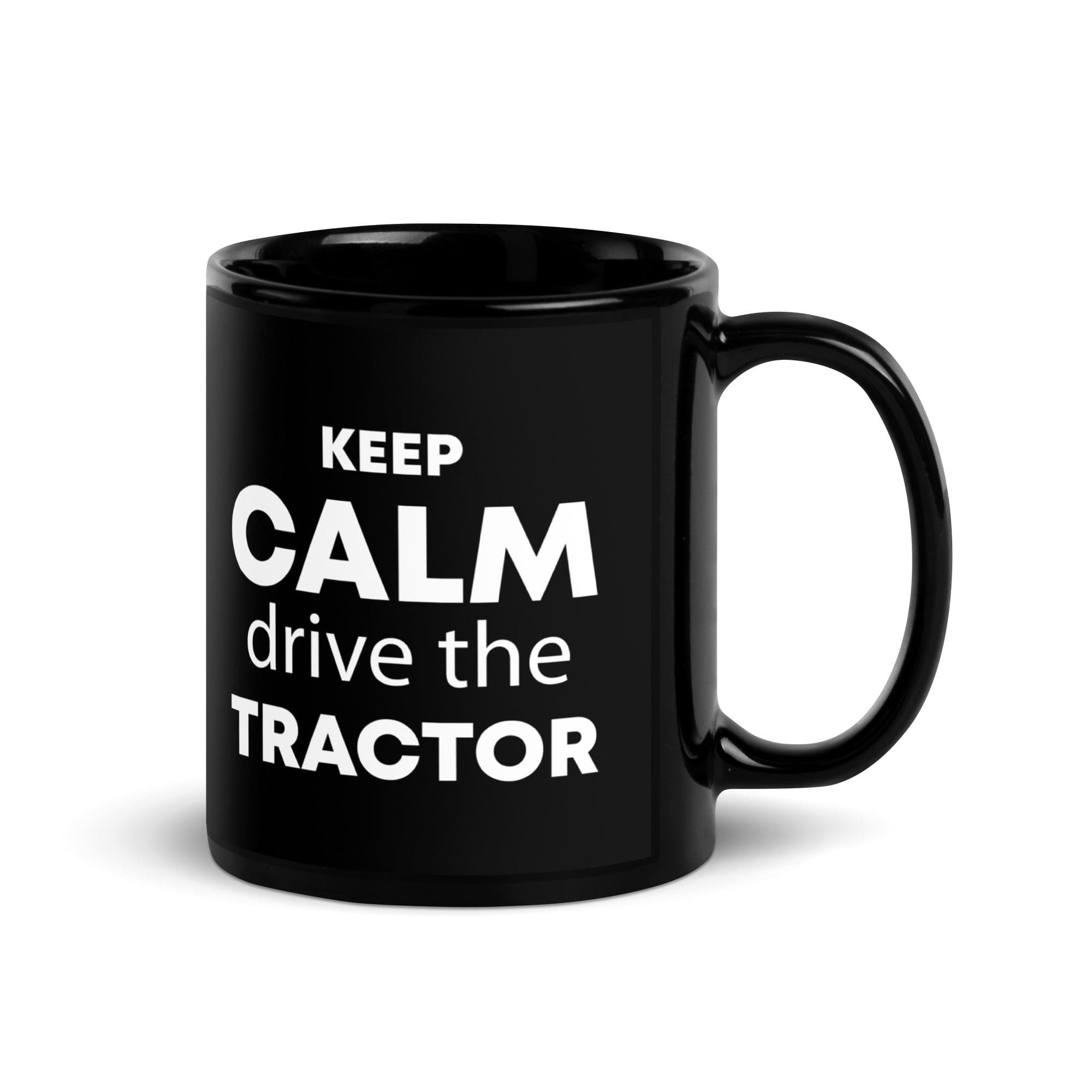 The Tractors Mugs Store KEEP CALM drive the TRACTOR  Black Glossy Mug Quality Farmers Merch