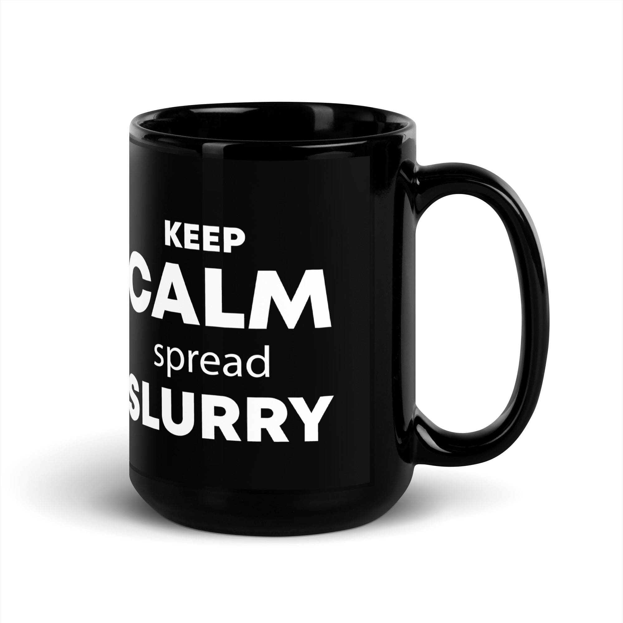 The Tractors Mugs Store KEEP CALM spread SLURRY Black Glossy Mug Quality Farmers Merch