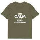 The Tractors Mugs Store Khaki / S KEEP CALM and STAY PLOUGHING Unisex organic cotton t-shirt Quality Farmers Merch