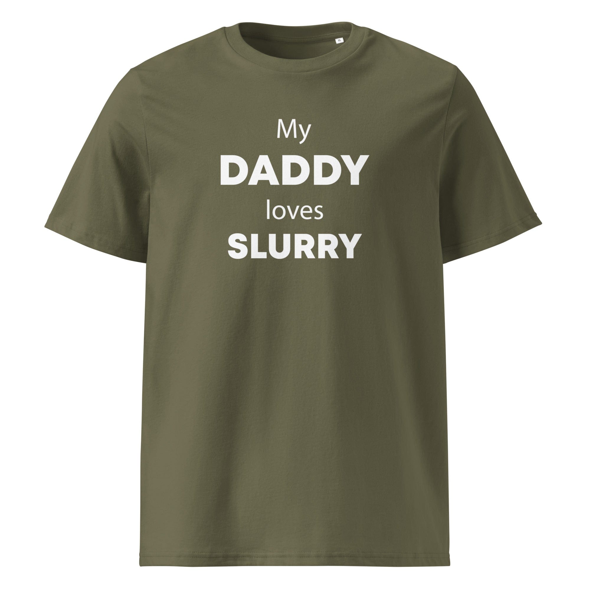 The Tractors Mugs Store Khaki / S My Daddy Loves Slurry Unisex organic cotton t-shirt Quality Farmers Merch