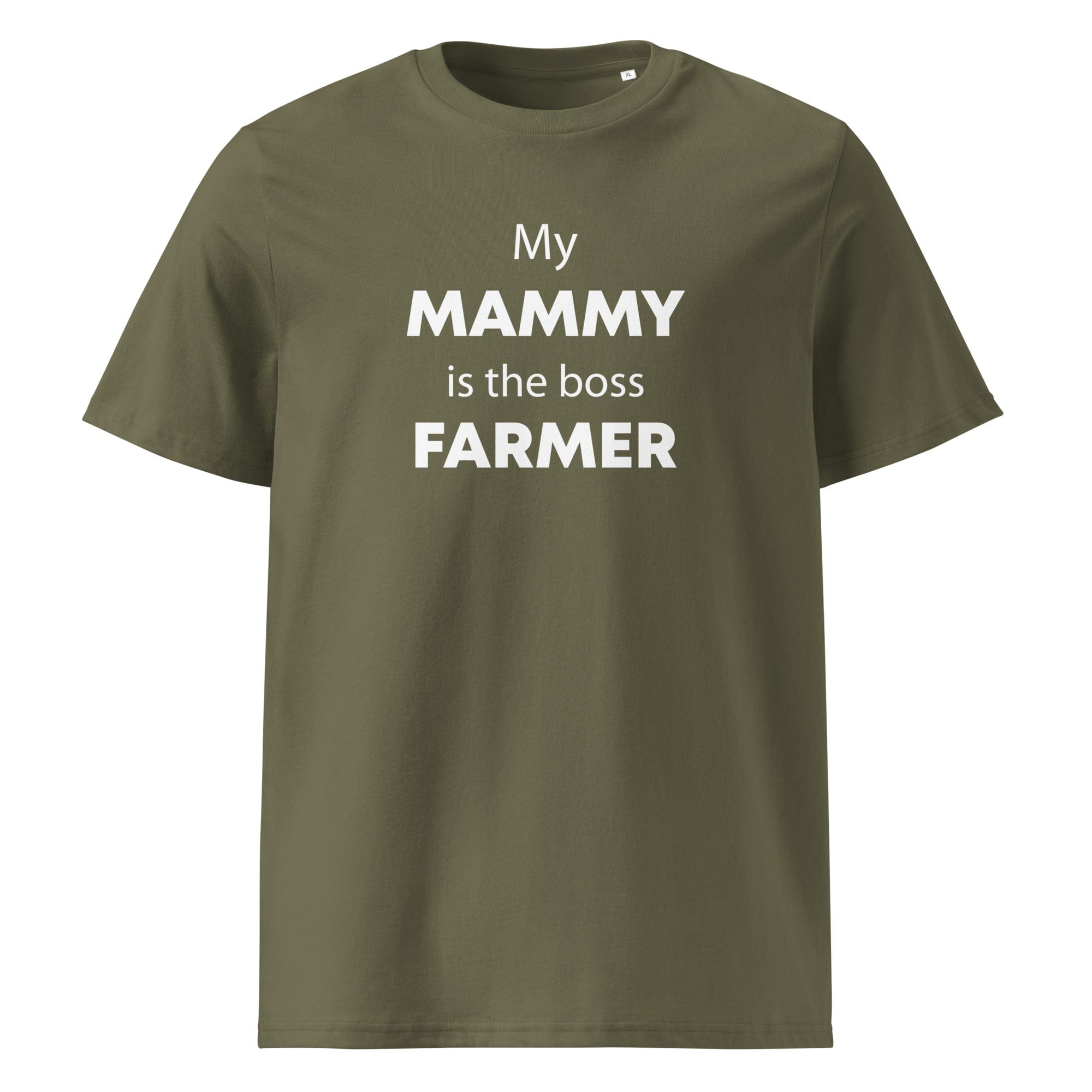 The Tractors Mugs Store Khaki / S My Mammy is the Boss Farmer Unisex organic cotton t-shirt Quality Farmers Merch