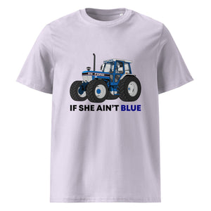 The Tractors Mugs Store Lavender / S If She Ain't Blue Unisex organic cotton t-shirt Quality Farmers Merch