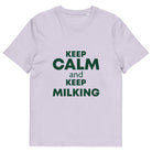 The Tractors Mugs Store Lavender / S KEEP CALM and KEEP MILKING Unisex organic cotton t-shirt Quality Farmers Merch