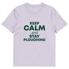 The Tractors Mugs Store Lavender / S KEEP CALM and STAY PLOUGHING Unisex organic cotton t-shirt Quality Farmers Merch