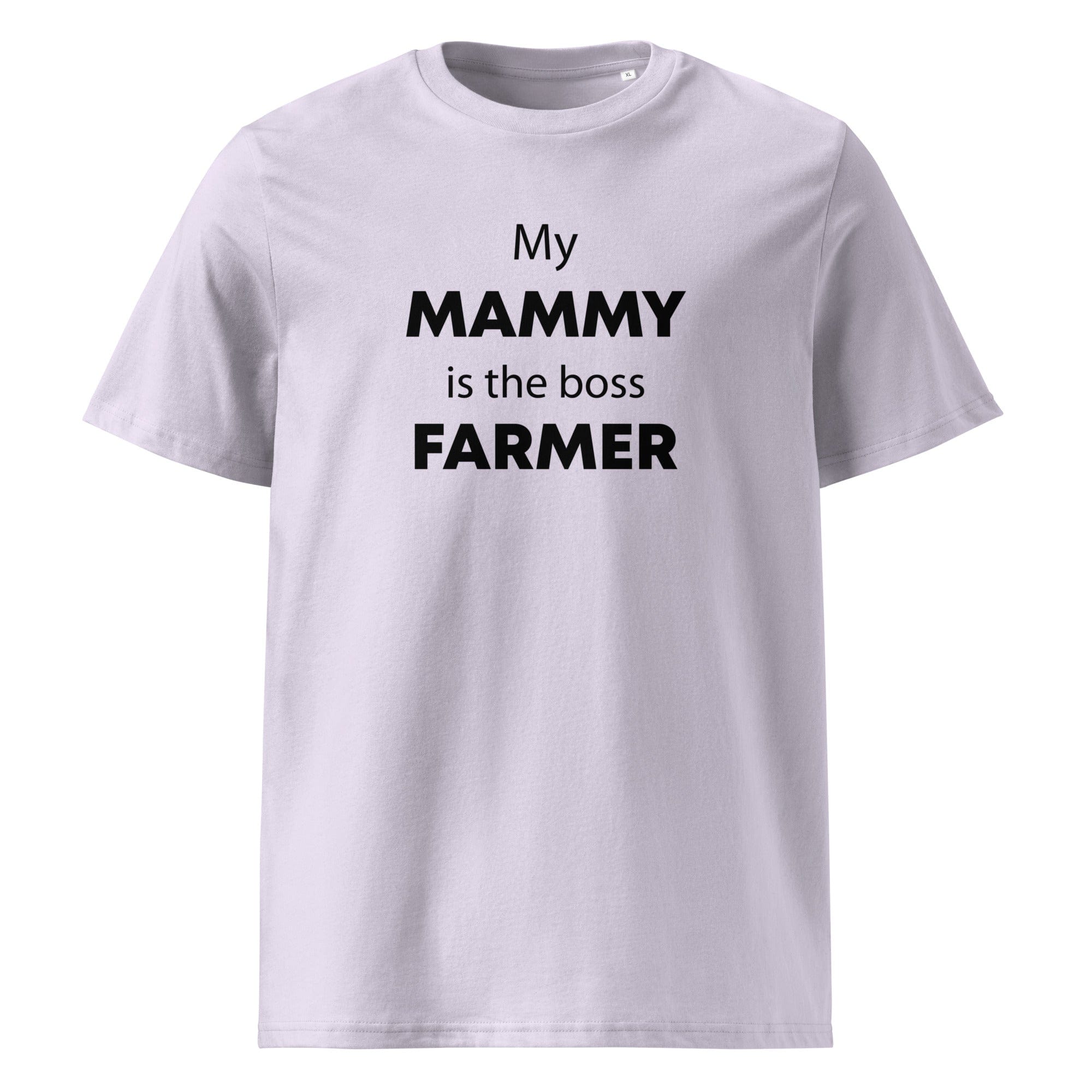 The Tractors Mugs Store Lavender / S My Mammy is the Boss Farmer Unisex organic cotton t-shirt Quality Farmers Merch